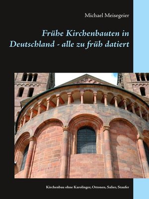 cover image of Frühe Kirchenbauten in Deutschland--alle zu früh datiert